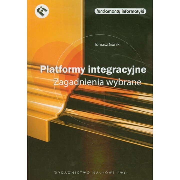 Platformy integracyjne, Wydawnictwo Naukowe PWN S.A., Zagadnienia wybrane, 2023