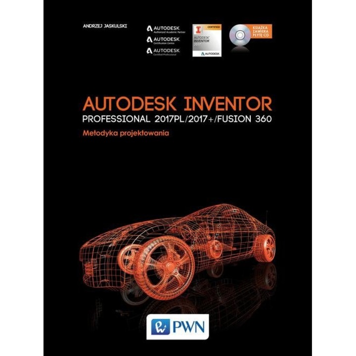 Autodesk Inventor Professional 2017PL / 2017+ / Fusion 360 Wydawnictwo Naukowe PWN