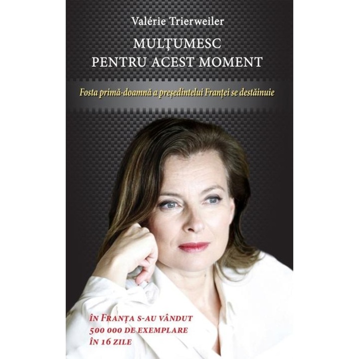 Multumesc pentru acest moment - Valerie Trierweiler