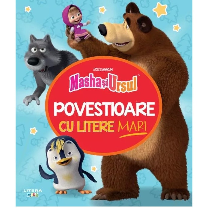 Masha si ursul. Povestioare cu litere mari