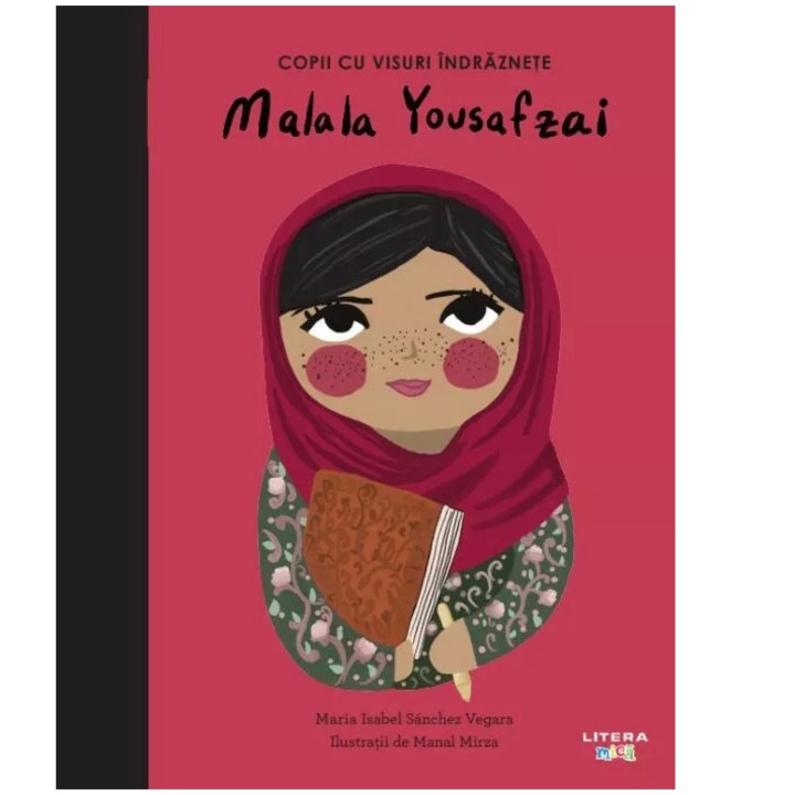 Malala Yousafzai. Copii cu visuri indraznete