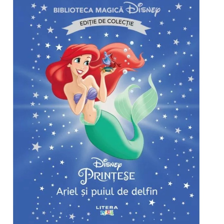 Disney printese. Ariel si puiul de delfin. Biblioteca magica