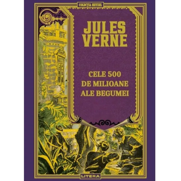 Cele 500 de milioane ale Begumei, Jules Verne