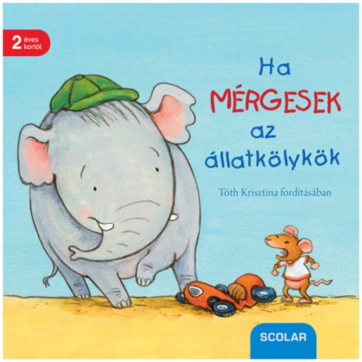 Ha mérgesek az állatkölykök - Regina Schwarz (Román nyelvű kiadás)
