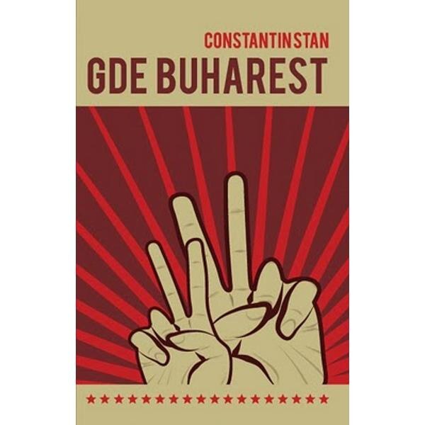 Gde Buharest - Constantin Stan