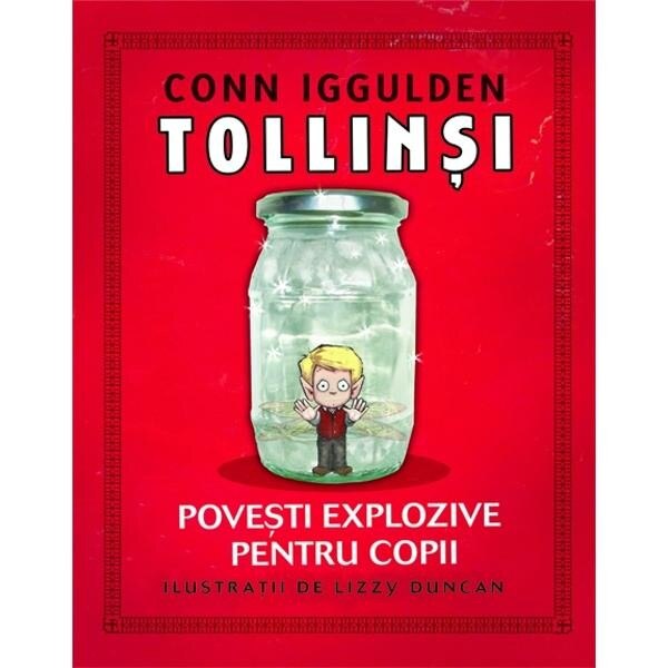 Tollinsi. Povesti explozive pentru copii - Conn Iggulden