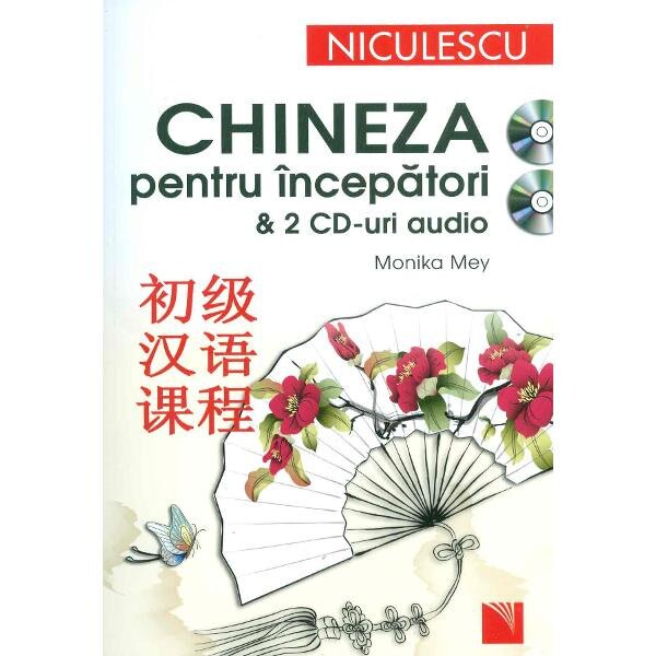 Chineza pentru incepatori + 2 CD-uri audio - Monika Mey
