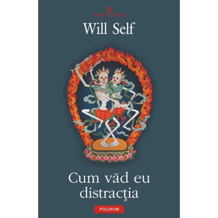 Cum vad eu distractia - Will Self