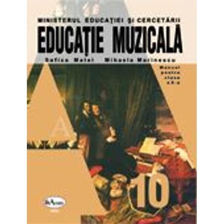 Educatie Muzicala Manual Pentru Cls 10 Sofica Matei Mihaela Marinescu Emag Ro