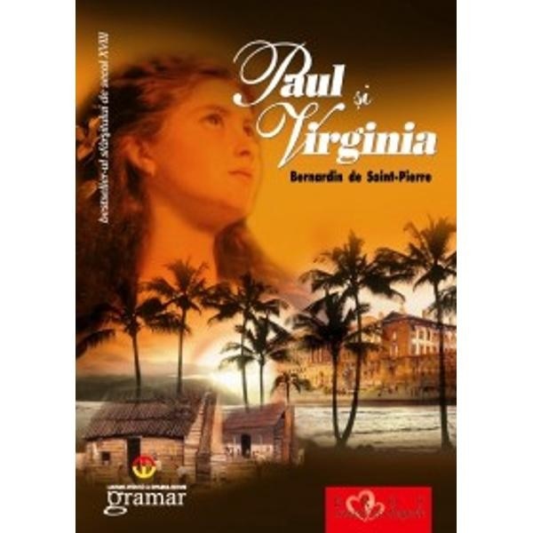 Paul si Virginia - Bernardin De Saint-Pierre