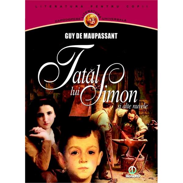 Tatal lui Simon si alte nuvele - Guy De Maupassant