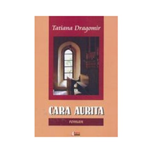 Cara aurita - Tatiana Dragomir