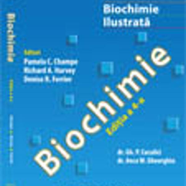 Biochimie. lippincott biochimie ilustrata - Pamela C. Champe, Richard A. Harvey, Denise R. Ferrier