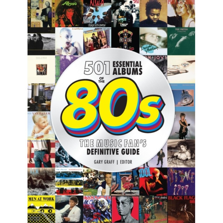 501 Essential Albums Of The '80s - Gary Graff
