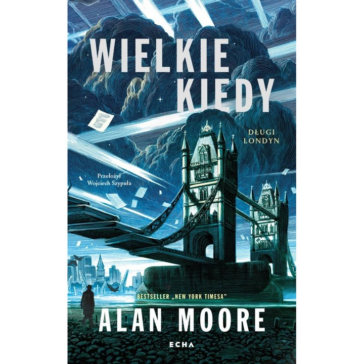 Dlugi Londyn T.1 Wielkie Kiedy, Alan Moore, 2025, 432 pagini, format 215x135mm, hardcover