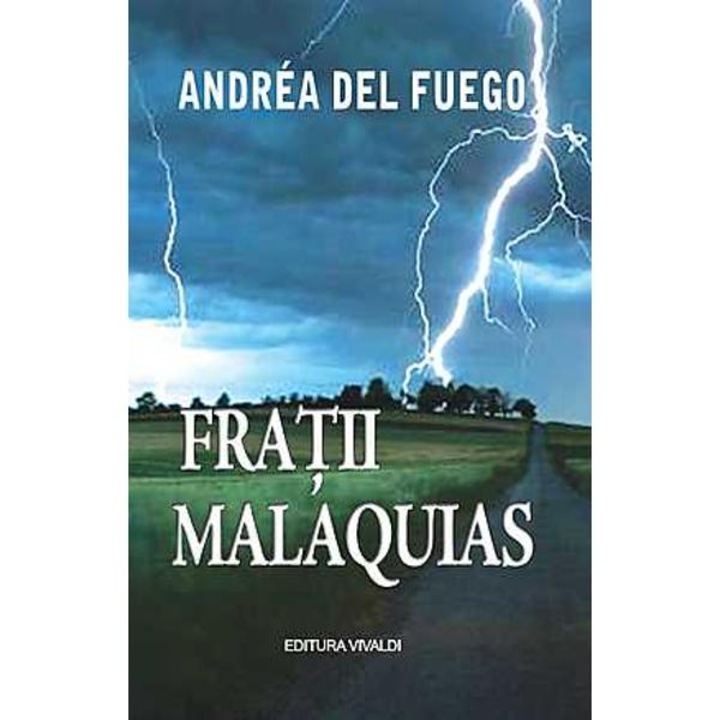 Fratii Malaquias - Andrea Del Fuego