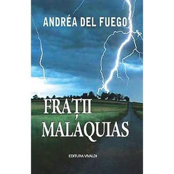 Fratii Malaquias - Andrea Del Fuego Fratii Malaquias - Andrea Del Fuego