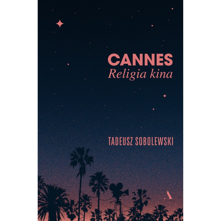 Cannes. Religia kina, Tadeusz Sobolewski, 2020