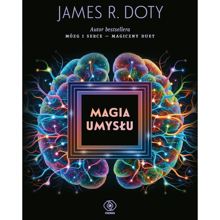 MAGIA UMYSŁU, James Doty, 2023