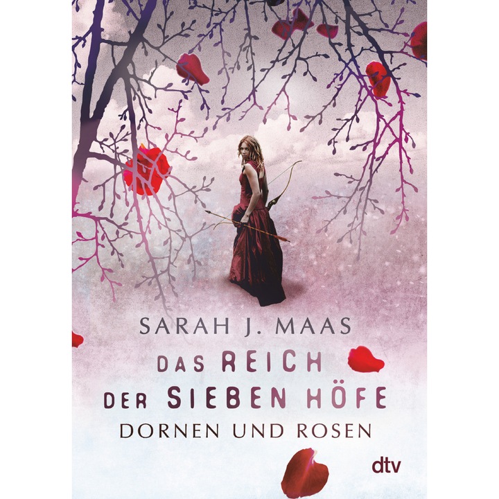Das Reich der sieben Hofe. Dornen si rosii, Sarah J. Maas, 2015