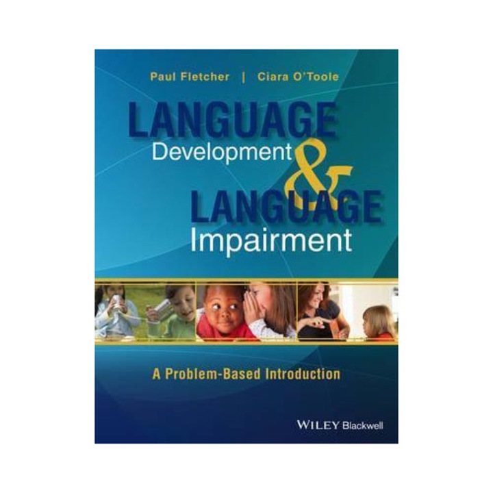 Language Development and Language Impairment: A Problem-Based Introduction