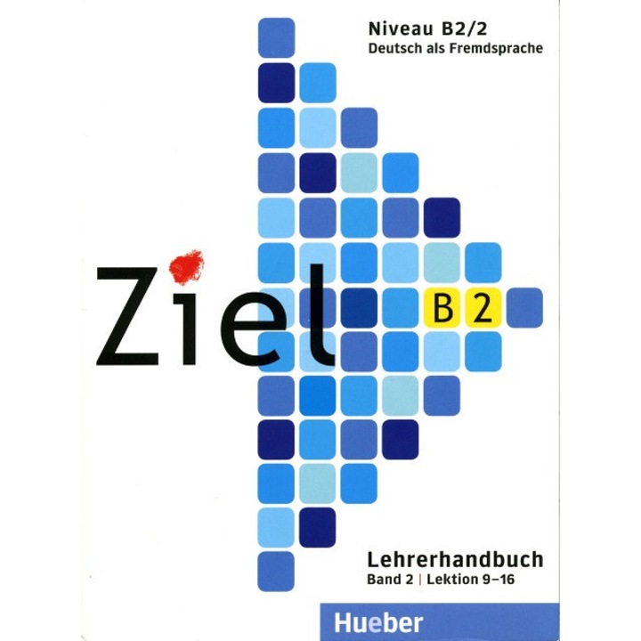 Ziel B2/2, HUEBER, Manual pentru profesori, 2021