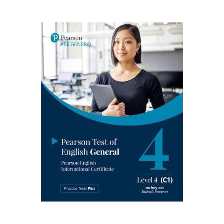 Sample Pearson Test PRACTICE TESTS PLUS, PEARSON, examen PTE General, nivel C1, cu ...