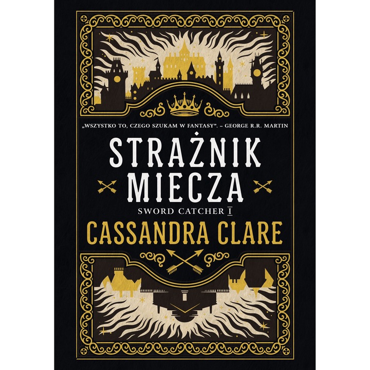 Straznic miecza. Sword Catcher. Tom 1, Zysk i S-ka, fictiune