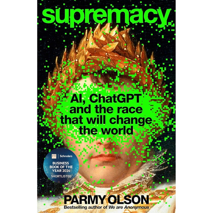 Supremacy, Parmy Olson, 2023, IT si informatica