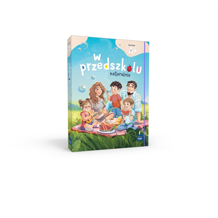 W przedszkolu naturalnie. Poziom A+. Pakiet. Manuale si auxiliare scolare, MAC Edukacja, 264 pagini, set de activitati, 4 ani