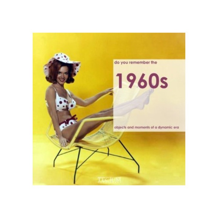 Cartea "REMEMBER THE '60S", autor Tectum, 2023