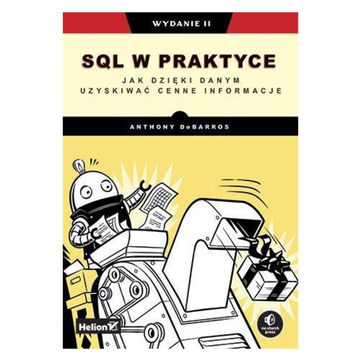 SQL W PRAKTYCE, HELION, pentru obtinerea informatiilor din date, 2023