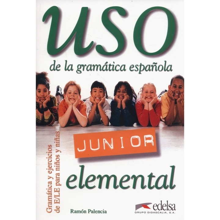 Curs de limba straina, Edelsa, USO DE LA GRAMATICA JUNIOR ELEMENTAL, nivel de baza, ilustratii colorate