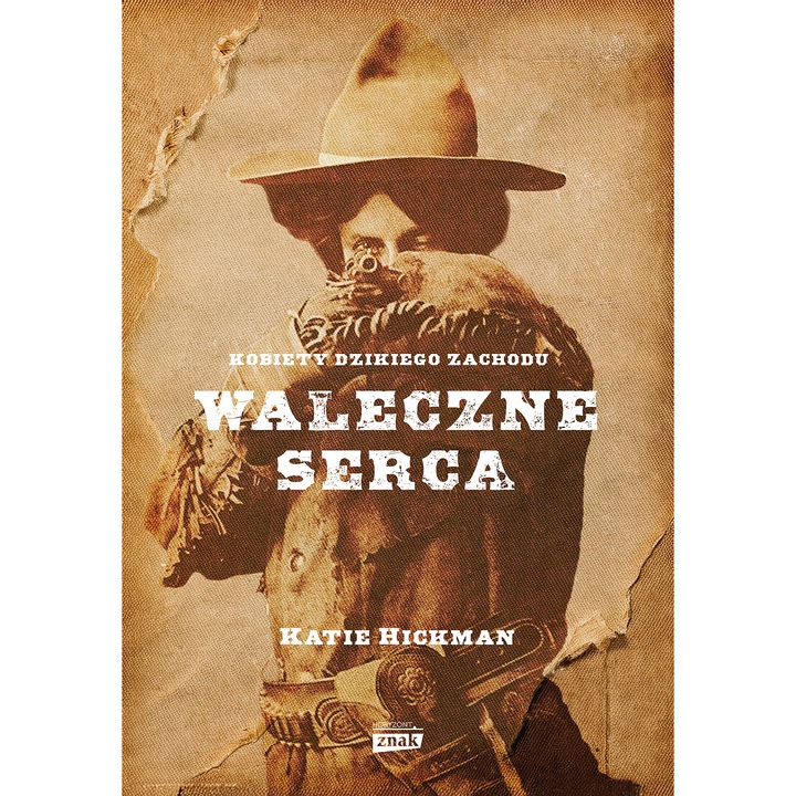 WALECZNE SERCA. KOBIETY DZIKIEGO ZACHODU, Znak Horyzont, Vinyl