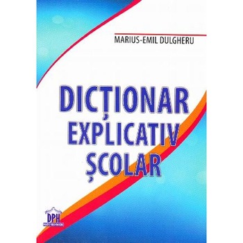 Dictionar Explicativ Scolar Dictionar Explicativ Scolar