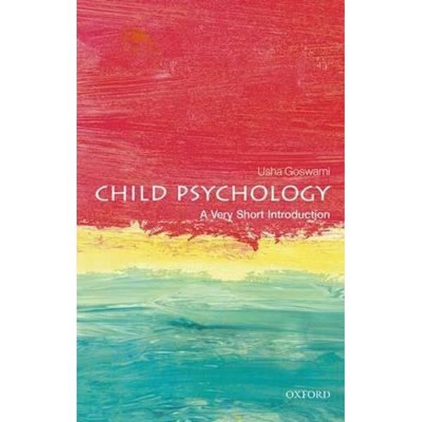 Child Psychology: A Very Short Introduction