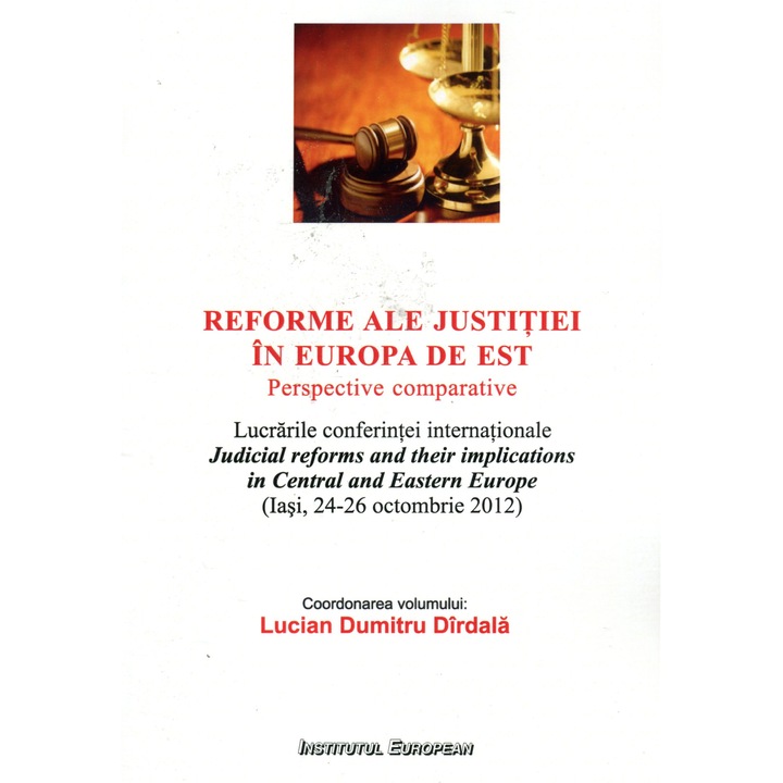 Reforme Ale Justitiei In Europa De Est - Lucian Dumitru Dirdala