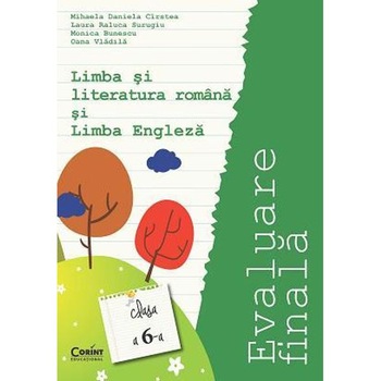 Evaluare Finala Cls 6 Romana Si Engleza - Mihaela Daniela Cirstea Evaluare Finala Cls 6 Romana Si Engleza - Mihaela Daniela Cirstea