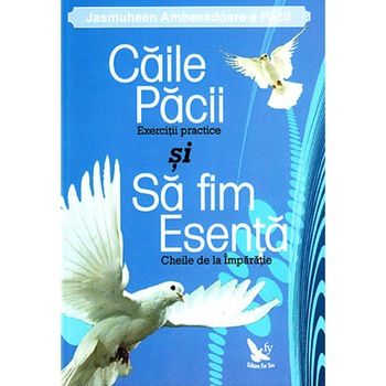 Caile pacii si sa fim esenta - Jasmuheen Caile pacii si sa fim esenta - Jasmuheen