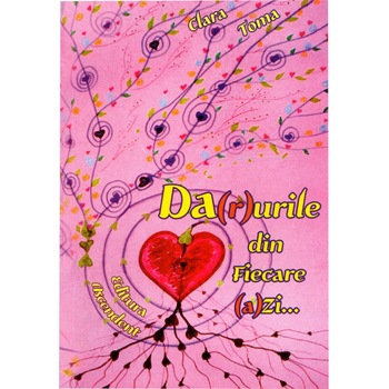 Set Darurile Din Fiecare Zi + Joc: Invata Sa Traiesti La Modul Afirmativ- Clara Toma Set Darurile Din Fiecare Zi + Joc: Invata Sa Traiesti La Modul Afirmativ- Clara Toma