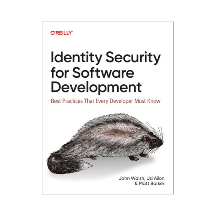 Identity Security For Software Development: Best Practices That Every Developer Must Know - John Walsh