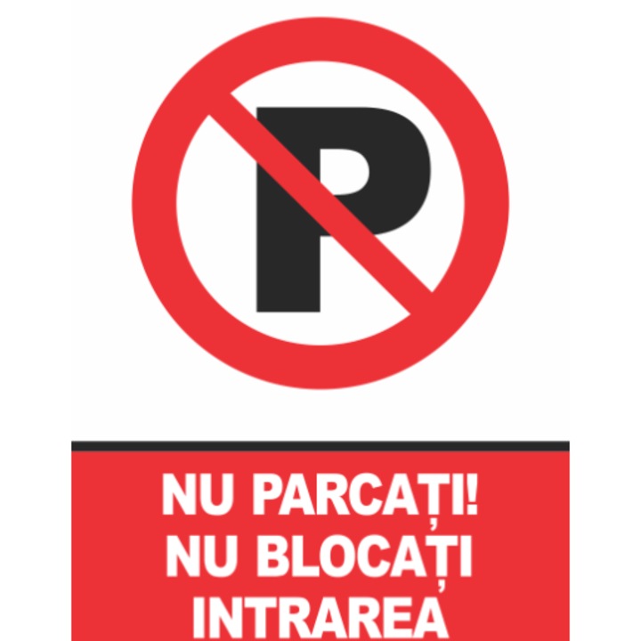 Indicator Indicator nu parcati nu blocati intrarea, Sticker autocolant, Cri-Flo, Dimensiune A5 21x15 cm