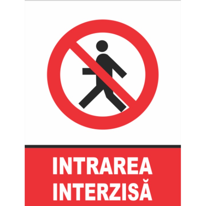 Indicator Intrarea interzisa, Sticker autocolant, Cri-Flo, Dimensiune A4 21x30 cm