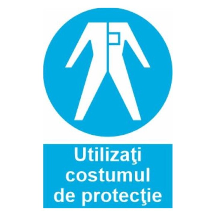 Indicator protectia muncii utilizati costumul de protectie, Sticker autocolant, Cri-Flo, Dimensiune A5 21x15 cm
