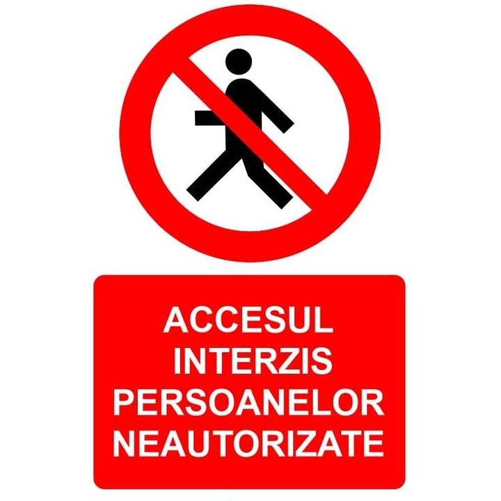 Indicator Accesul interzis persoanelor neautorizate indicator de interzicere, Sticker autocolant, Cri-Flo, Dimensiune A4 21x30 cm