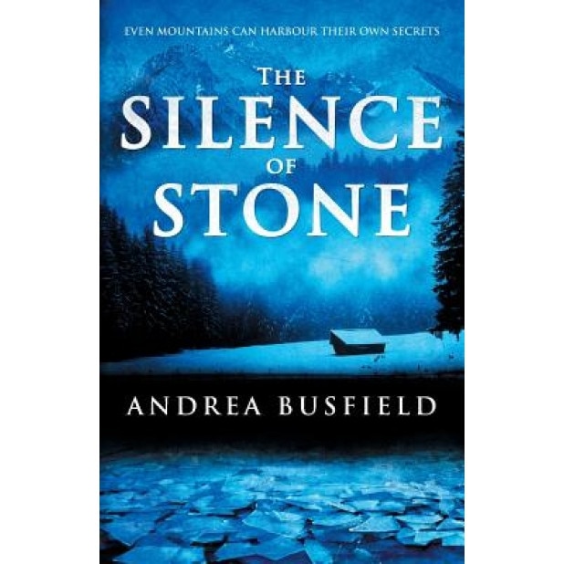 The Silence of Stone, Andrea Busfield (Author)