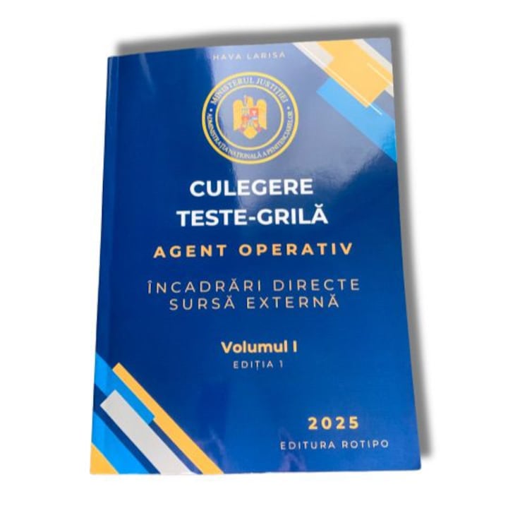 Culegere Teste Grila ANP – 30 Teste Actualizate, Pentru Incadrare Directa Din Sursa Externa, Agenti Operativi, Politia Penitenciara, Agentia Nationala a Penitenciarelor