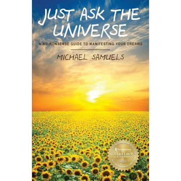 Just Ask the Universe, Michael Samuels (Author)