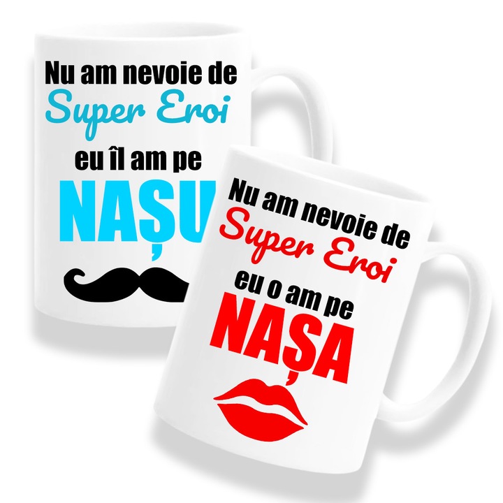 Set 2 Cani Personalizate pentru nasi cu mesaj:"Nu am nevoie de super eroi, eu il am pe Nasu/Nasa", Model rosu-albastru, Betaprint, 330ml, ceramica