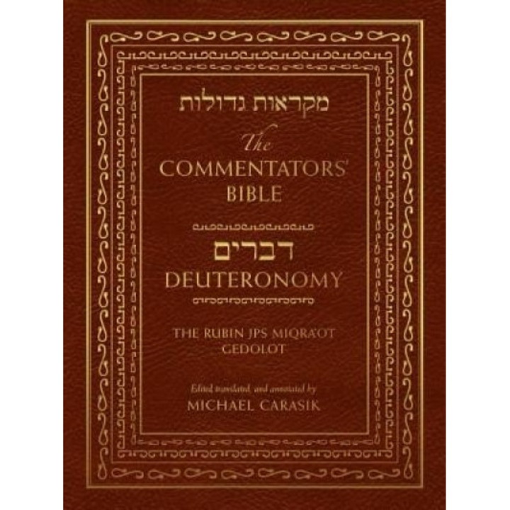 The Commentators' Bible: Deuteronomy: The Rubin JPS Miqra'ot Gedolot, Michael Carasik (Author)